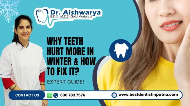 Why Teeth Hurt More in Winter & How to Fix It?