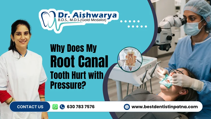 Why Does My Root Canal Tooth Hurt with Pressure?